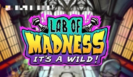 Lab of Madness It’s A-Wild!